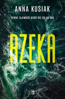 Rzeka. Żywioły Podkarpacia. Tom 1 - ebook - Anna Kusiak