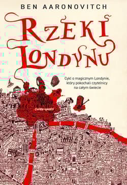Rzeki Londynu - Ben Aaronovitch