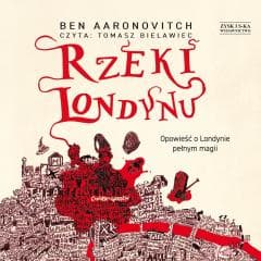 Rzeki Londynu audiobook - Ben Aaronovitch