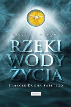 Rzeki wody życia Symbole Ducha Świętego
