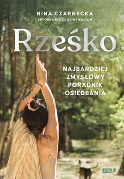 Rześko. Najbardziej zmysłowy poradnik osiędbania - ebook - Nina Czarnecka
