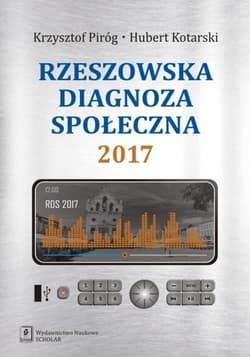 Rzeszowska diagnoza społeczna 2017 - Kotarski Hubert
