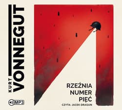 Rzeźnia numer pięć - audiobook - Kurt Vonnegut