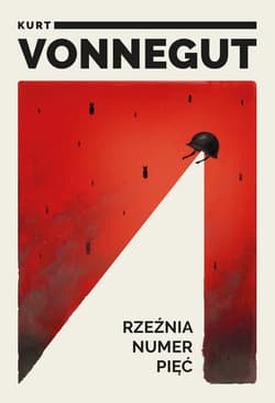 Rzeźnia numer pięć - ebook - Kurt Vonnegut