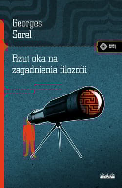 Rzut oka na zagadnienia filozofii - Georges Sorel