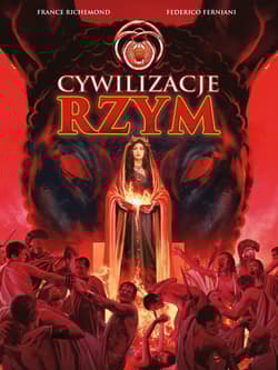 Rzym. Cywilizacje - France Richemond, Ferniani Federico, Axel Gonzalbo