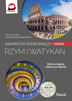 Rzym i Watykan Inspirator podróżniczy - Kamila Kowalska