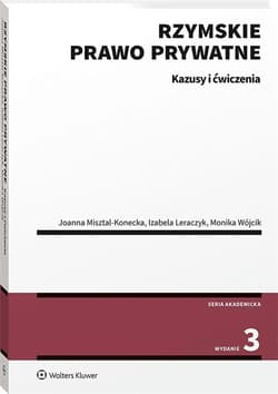 Rzymskie prawo prywatne. Kazusy i ćwiczenia -  Leraczyk Izabela,  Misztal-Konecka Joanna, M. Monika