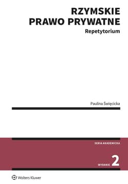 Rzymskie prawo prywatne. Repetytorium wyd. 2023 - Paulina Święcicka