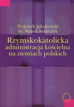 Rzymskokatolicka administracja kościelna na ziemiach polskich