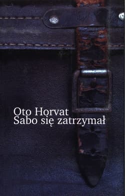 Sabo się zatrzymał - Oto Horvat