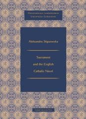 Sacrament and the English Catholic Novel - Aeksandra Słyszewska