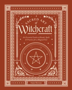 Sacred Art of Witchcraft - Anjou Kiernan