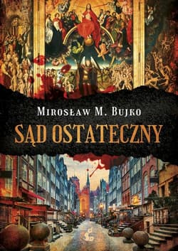 Sąd Ostateczny - Bujko Mirosław M.