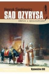 Sąd Ozyrysa. Lektura z opracowaniem - Henryk Sienkiewicz
