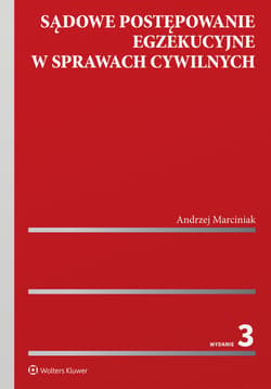 Sądowe postępowanie egzekucyjne w sprawach... - Andrzej Marciniak