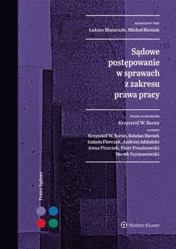 Sądowe postępowanie w sprawach z zakresu prawa pracy - Opracowanie Zbiorowe
