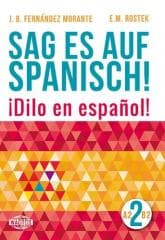 Sag es auf Spanisch! 2 A2-B2 WAGROS - B. Fernandez Morante, Ewa Maria Rostek