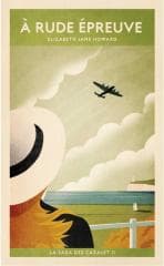 Saga des Cazalet T.2 A rude epreuve - Elizabeth Jane Howard