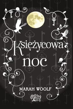 Saga księżycowa Księżycowa noc - Marah Woolf