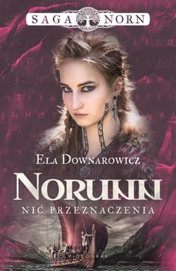 Saga Norn. Tom 3 Norunn, nić przeznaczenia