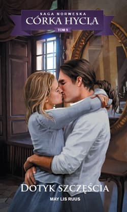 Saga Norweska Córka hycla 9 Dotyk szczęścia - Lis Ruus May