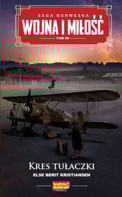 Saga Norweska Wojna i miłość Tom 50 Kres tułaczki - Berit Kristiansen Else