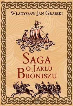 Saga o Jarlu Broniszu - Grabski Władysław Jan