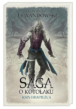 Saga o Kotołaku. Tom 2. Ksin drapieżca