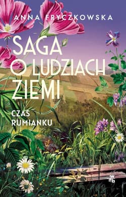 Saga o ludziach ziemi T.2 Czas rumianku wyd.2 - Anna Fryczkowska