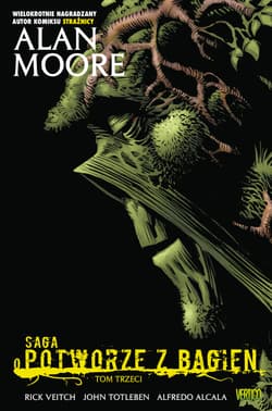 Saga o Potworze z Bagien Tom 3 - Alan Moore