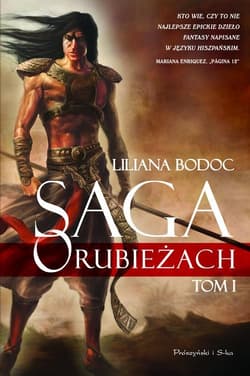 Saga o Rubieżach. Tom 1 - Liliana Bodoc