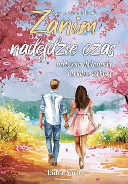Saga o życiu Lilki T.2 Zanim nadejdzie czas... - Lidia Socha