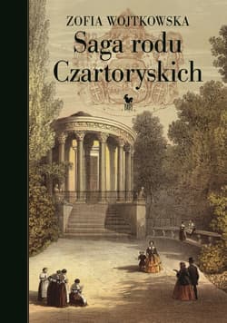 Saga rodu Czartoryskich - ebook - Zofia Wojtkowska