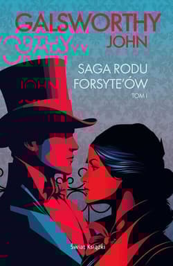 Saga rodu Forsyte'ów Tom 1 - Galsworthy John 	    Galsworthy John