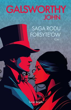 Saga rodu Forsyte'ów Tom 1 - Galsworthy John 	    Galsworthy John