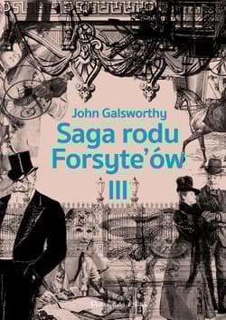 Saga rodu Forsyte`ów Tom 3 Przebudzenie. Do wynajęcia