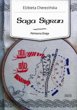 Saga Sigrun - ebook - Elżbieta Cherezińska