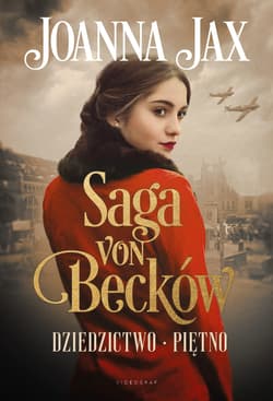 Saga von Becków Dziedzictwo-Piętno - Joanna  Jax
