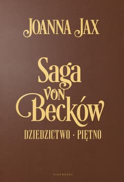 Saga von Becków Wydanie Jubileuszowe - Joanna  Jax