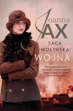 Saga wołyńska Wojna - Joanna  Jax