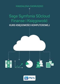 Sage Symfonia 50cloud Finanse i Księgowość Kurs księgowości komputerowej - Magdalena Chomuszko