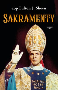 Sakramenty - ebook - Fulton Sheen