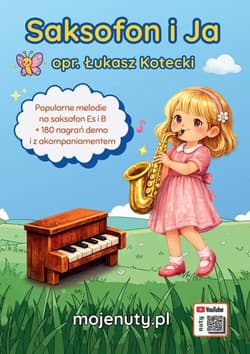 Saksofon i Ja - melodie na saksofon Es i B - Łukasz Kotecki