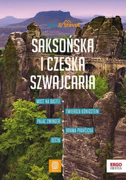 Saksońska i Czeska Szwajcaria. trek&travel. Wydanie 1 - ebook - Krzysztof Bzowski