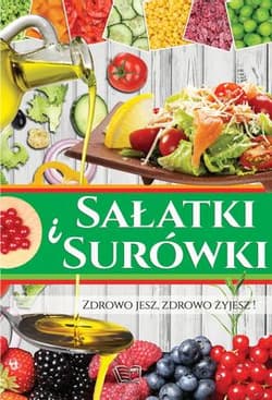 Sałatki i surówki - Opracowanie Zbiorowe