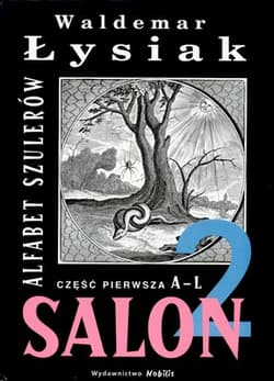 Salon 2. Alfabet szulerów. Część pierwsza A-L - Waldemar Łysiak