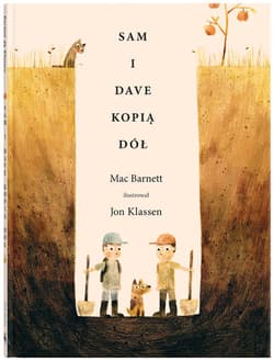 Sam i Dave kopią dół - Mac Barnett