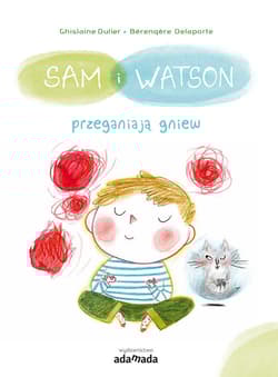 Sam i Watson przeganiają gniew