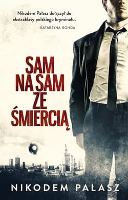 Sam na sam ze śmiercią_plik - ebook - Nikodem Pałasz